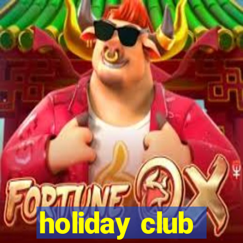 holiday club